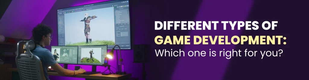 types of gaming development