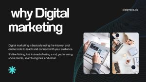 why Digital Marketing