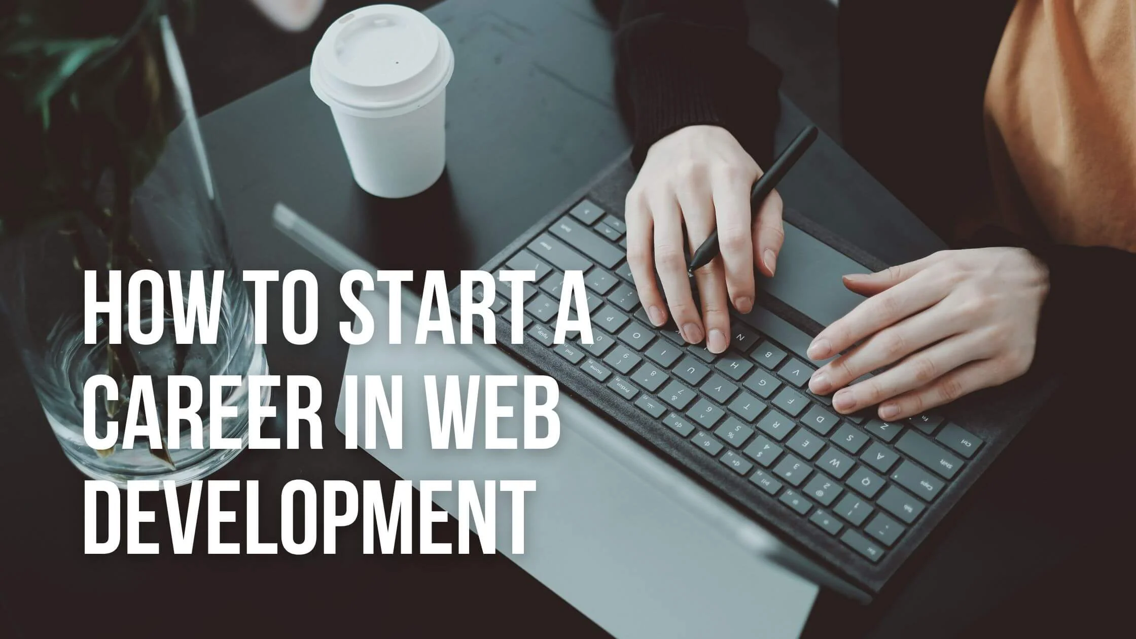 How to start a career in web development