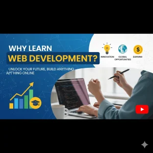 Why Learn Web Development on YouTube