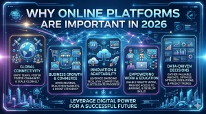 Why Online Platforms Are Important in 2026